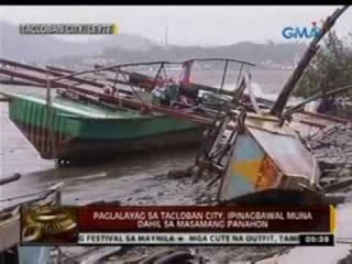 24 Oras: Paglalayag sa Tacloban city, ipinagbawal muna dahil sa masamang panahon