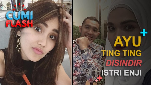 Ayu Ting Ting Disindir Istri Enji - CumiFlash 16 Januari 2017