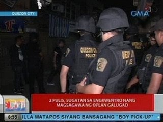 UB: 2 pulis, sugatan sa engkwentro nang magsagawa ng Oplan Galugad sa QC