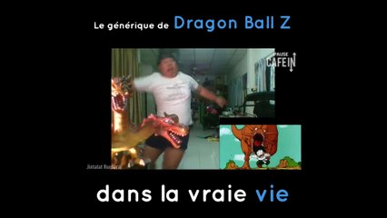 Le générique de Dragon Ball Z dans la vraie vie