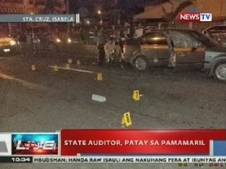NTVL: State auditor, patay sa pamamaril sa Sta. Cruz, Isabela