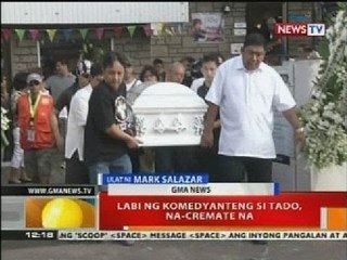 BT: Labi ng komedyanteng si Tado, Na-Cremate na