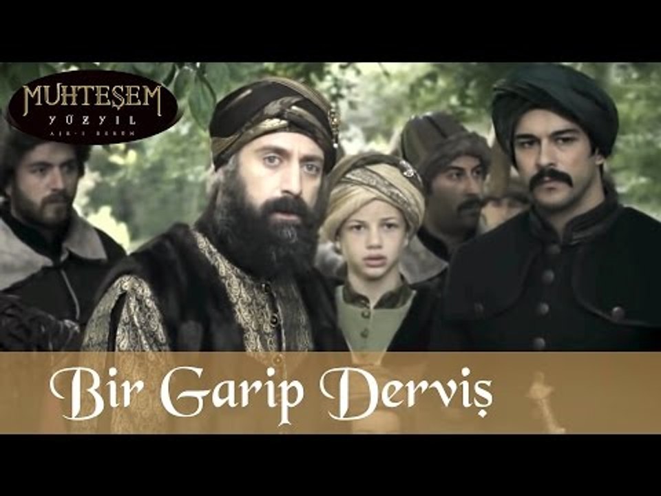 Bir Garip Derviş ve Uğursuzluk - Muhteşem Yüzyıl 100.Bölüm