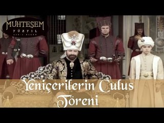 Yeniçerilerin Culus Töreni - Muhteşem Yüzyıl 18.Bölüm