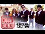 Kolej Günlüğü - 6.Bölüm Tanıtımı