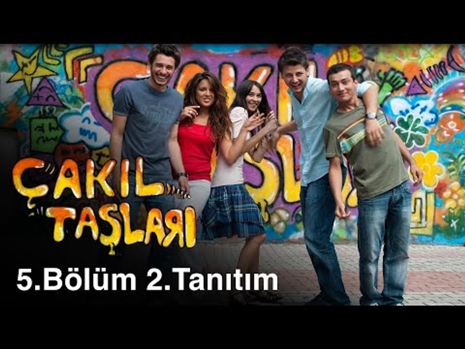 Çakıl Taşları - 5.Bölüm 2.Tanıtım
