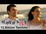Senden Başka - 12.Bölüm Tanıtımı