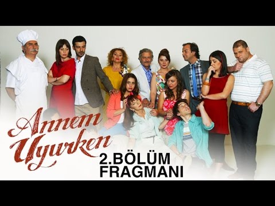 Annem Uyurken 2.Bölüm Fragmanı