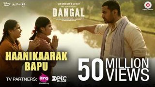 Haanikaarak Bapu - Dangal   Aamir Khan   Pritam  Amitabh B  Sarwar & Sartaz Khan   New Song 2017
