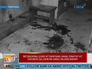 UB: Retiradong guro at kanyang anak, pinatay at sinunog sa loob ng sarili nilang bahay sa Pampanga