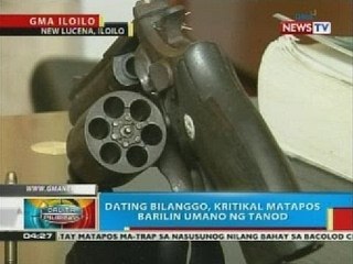 BP: Dating bilanggo, kritikal  matapos barilin umano ng tanod sa Iloilo
