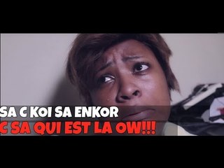 SA C KOI SA ENKOR-C SA QUI EST LA OW!!!