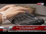 SONA: Online libel, gustong ipabasura ng ilang mambabatas