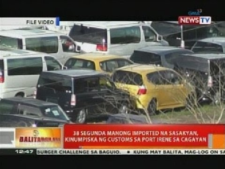 BT: 38 segunda manong imported na sasakyan, kinumpiska ng customs sa Port Irene sa Cagayan