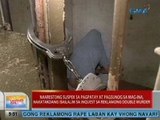 UB: Suspek sa pagpatay at pagsunog sa mag-ina sa Pampanga, nakatakdang isailalim sa inquest