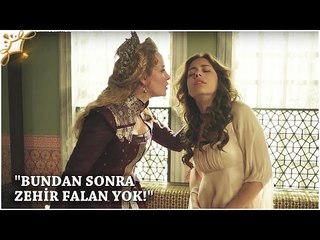 Muhteşem Yüzyıl: Kösem 22.Bölüm | "Bundan sonra zehir falan yok!"