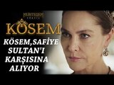 Muhteşem Yüzyıl: Kösem 7.Bölüm | Kösem, Safiye Sultan'ı karşısına alıyor