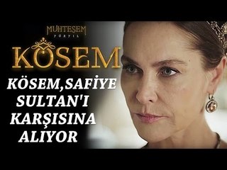 Muhteşem Yüzyıl: Kösem 7.Bölüm | Kösem, Safiye Sultan'ı karşısına alıyor