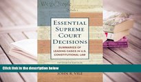 BEST PDF  Essential Supreme Court Decisions: Summaries of Leading Cases in U.S. Constitutional Law