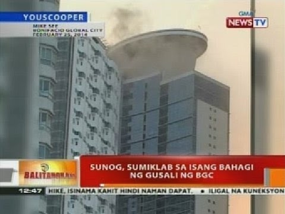 BT: Sunog, sumiklab sa isang bahagi ng gusali ng BGC