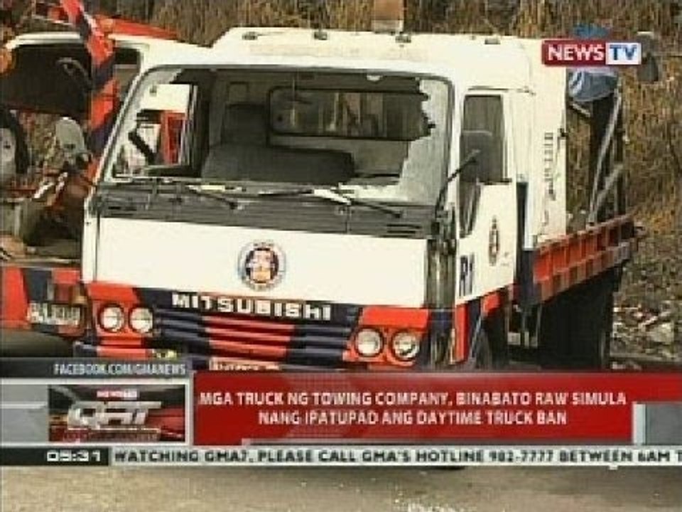QRT: Mga truck ng towing company, binabato raw simula nang ipatupad ang daytime truck ban