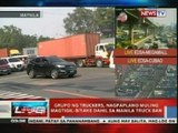 NTVL: Grupo ng truckers, nagpaplano muling magtigil-biyahe dahil sa Manila truck ban