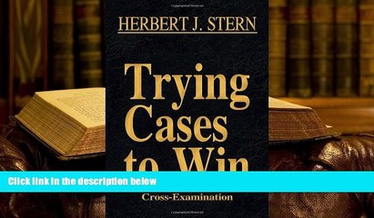 BEST PDF  Trying Cases to Win Vol. 3: Cross-Examination TRIAL EBOOK