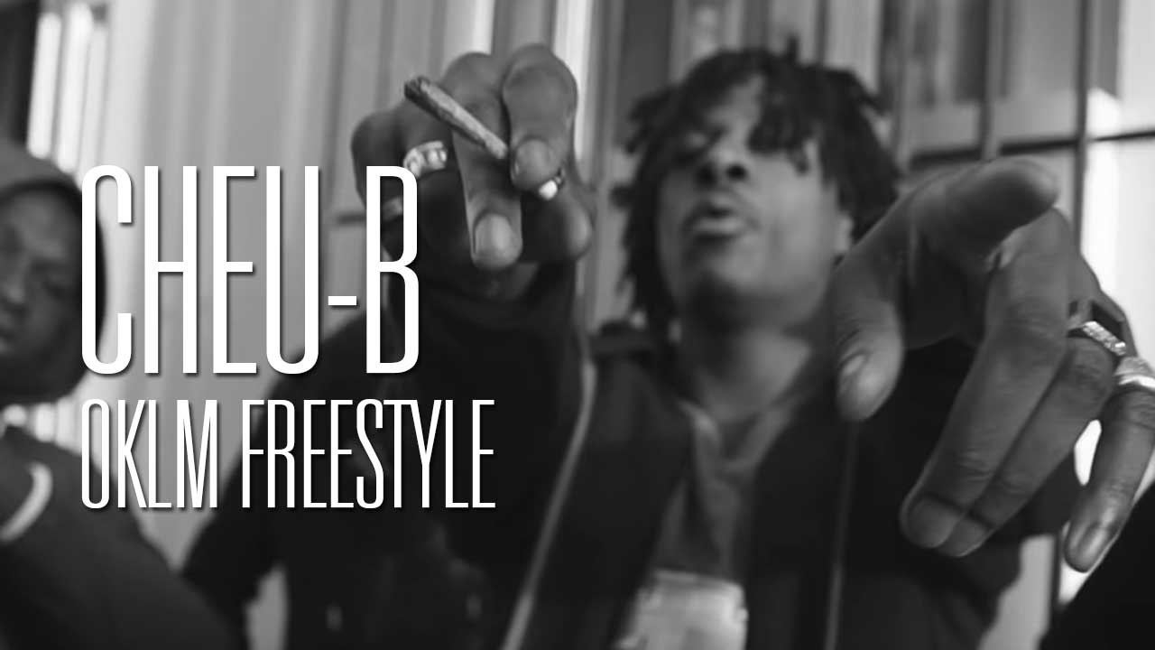 CHEU-B  - OKLM Freestyle (Prod. By Ghost Killer Track)