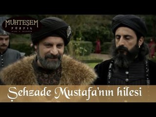 Şehzade Mustafa'nın Hilesi - Muhteşem Yüzyıl 120.Bölüm