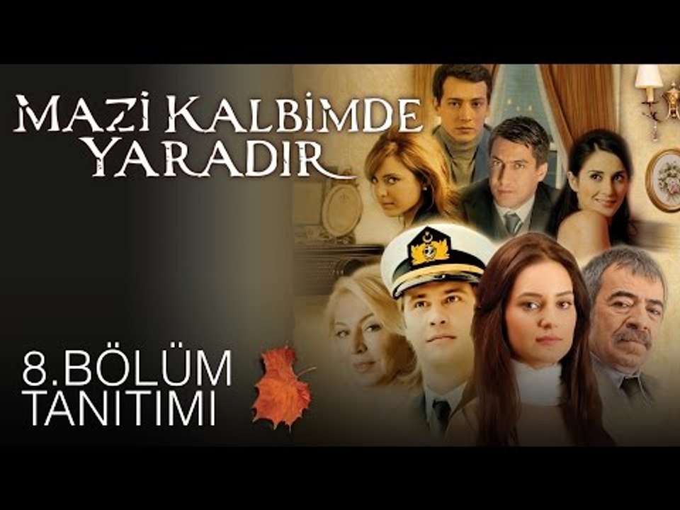 Mazi Kalbimde Yaradır - 8.Bölüm Tanıtımı