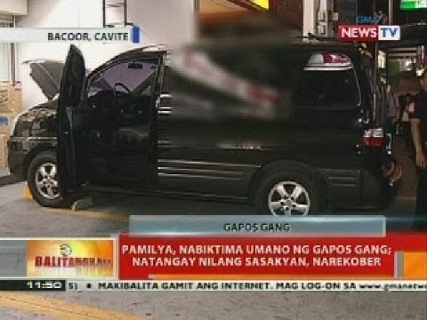 BT: Pamilya, nabiktima umano ng gapos gang; natangay nilang sasakyang narekober