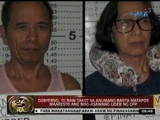 Gobyerno, hindi raw takot sa anumang banta matapos maaresto ang mag-asawang lider ng CPP-NPA