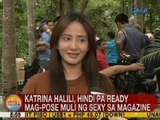 UB: Katrina Halili, hindi pa ready mag-pose muli ng sexy sa magazine