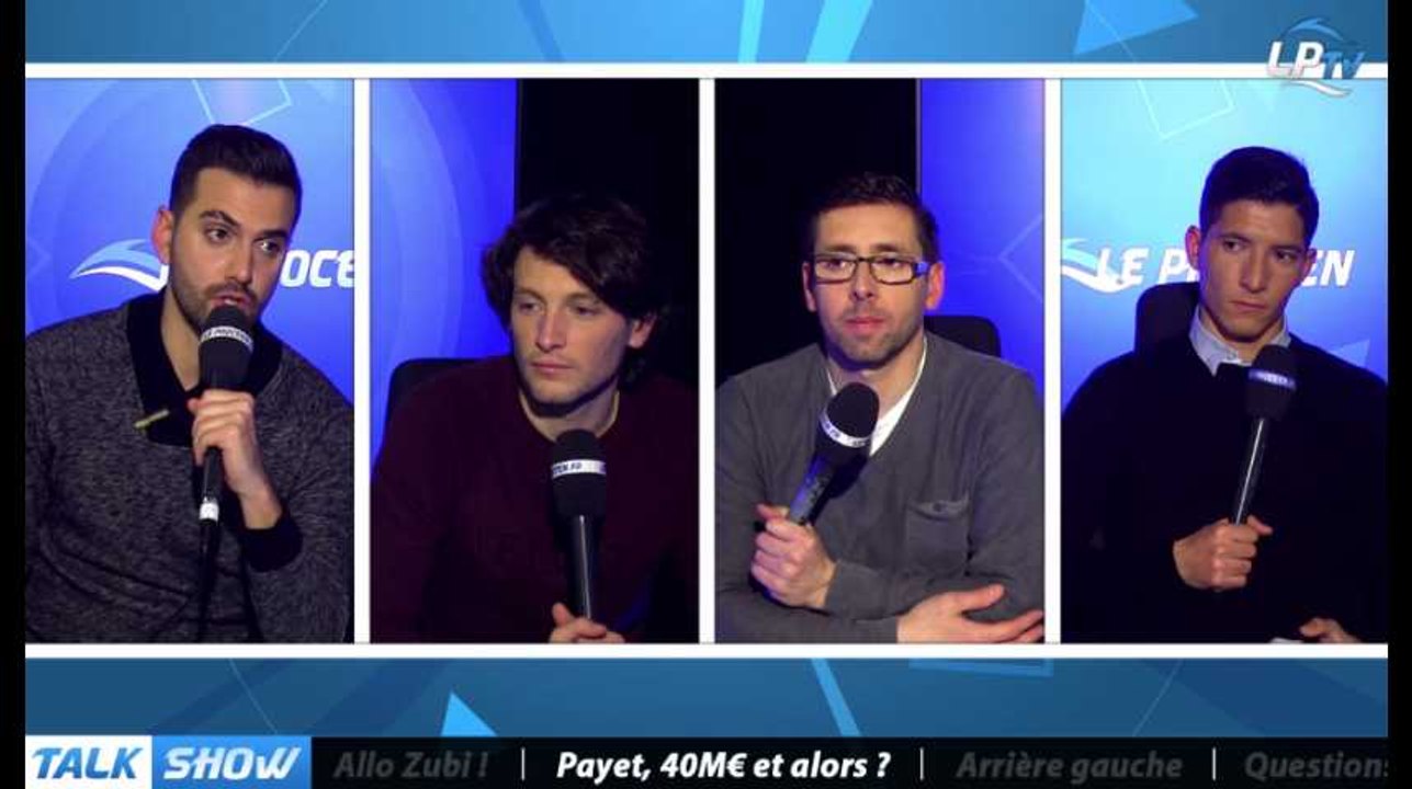 Talk Show du 16/01, partie 5 : Payet, 40M€, et alors ?