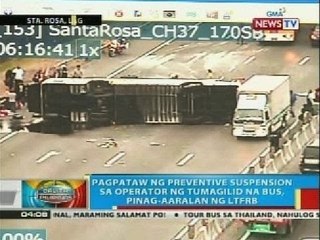 Pagpataw ng preventive suspension sa operator ng tumagilid na bus sa SLEX, pinag-aaralan ng LTFRB