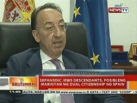 BT: Sephardic jews descendants, posibleng mabigyan ng dual citizenship ng Spain
