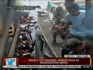 24 Oras: Mahigit 250 pasahero, nasagip mula sa naaksidenteng barko