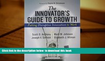 PDF [DOWNLOAD] The Innovator s Guide to Growth: Putting Disruptive Innovation to Work TRIAL EBOOK