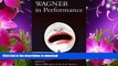 FREE [DOWNLOAD] Wagner in Performance  For Ipad