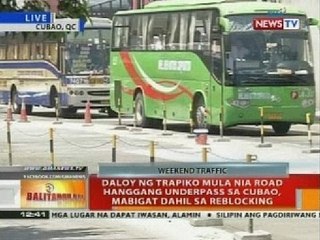 Daloy ng trapiko mula NIA road hanggang underpass sa Cubao, mabigat dahil sa reblocking