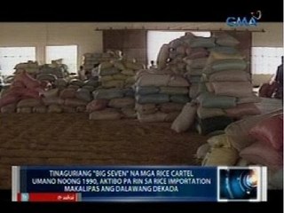 "Big Seven" na mga rice cartel umano noong 1990, aktibo pa rin sa rice importation