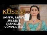 Muhteşem Yüzyıl: Kösem 11.Bölüm | Kösem, Safiye Sultan'ı saraydan gönderiyor