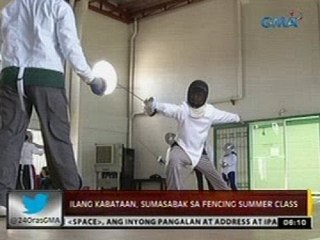 24 Oras: Ilang kabataan, sumasabak sa fencing summer class