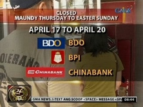24Oras: Karamihan sa mga bangko, sarado sa Huwebes at Biyernes Santo