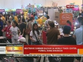 BT: Heatwave summer bazaar sa World Trade Center, pormal nang binuksan