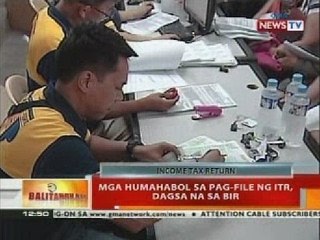 BT: Mga humahabol sa pag-file ng ITR,dagsa na sa BIR