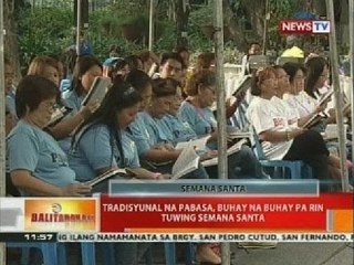 BT: Tradisyunal na pabasa, buhay na buhay pa rin tuwing Semana Santa