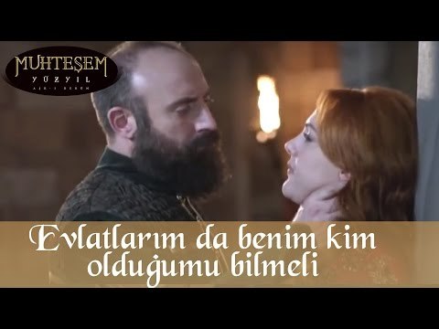 Evlatlarım da benim kim olduğumu bilmeliler - Muhteşem Yüzyıl 38.Bölüm