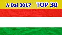 A Dal 2017 Hungary (Eurovision) | My TOP 30 (Slovakia)