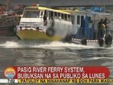 UB: Pasig River ferry system, bubuksan na sa publiko sa Lunes
